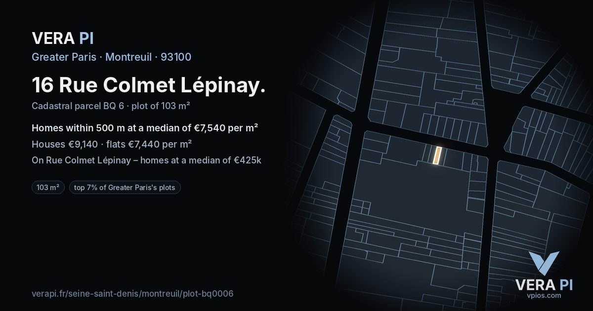 16 Rue Colmet Lépinay, Montreuil at night – the plot lit, the parcels around coloured by the prices near them
