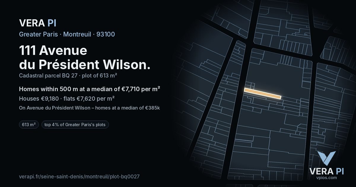 111 Avenue du Président Wilson, Montreuil at night – the plot lit, the parcels around coloured by the prices near them