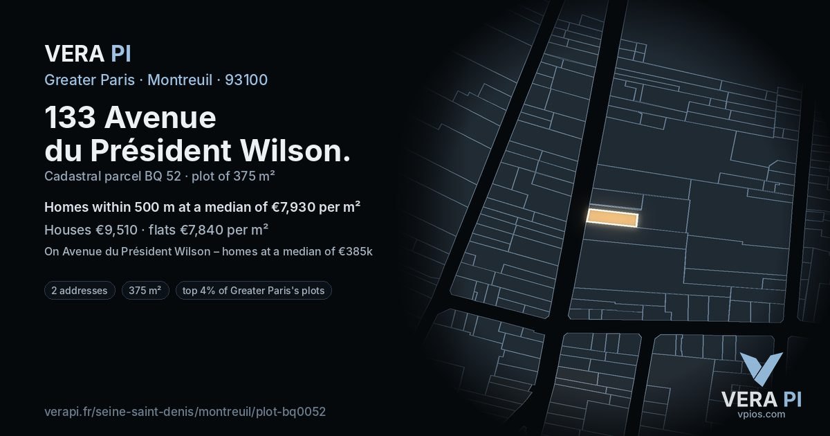 133 Avenue du Président Wilson, Montreuil at night – the plot lit, the parcels around coloured by the prices near them