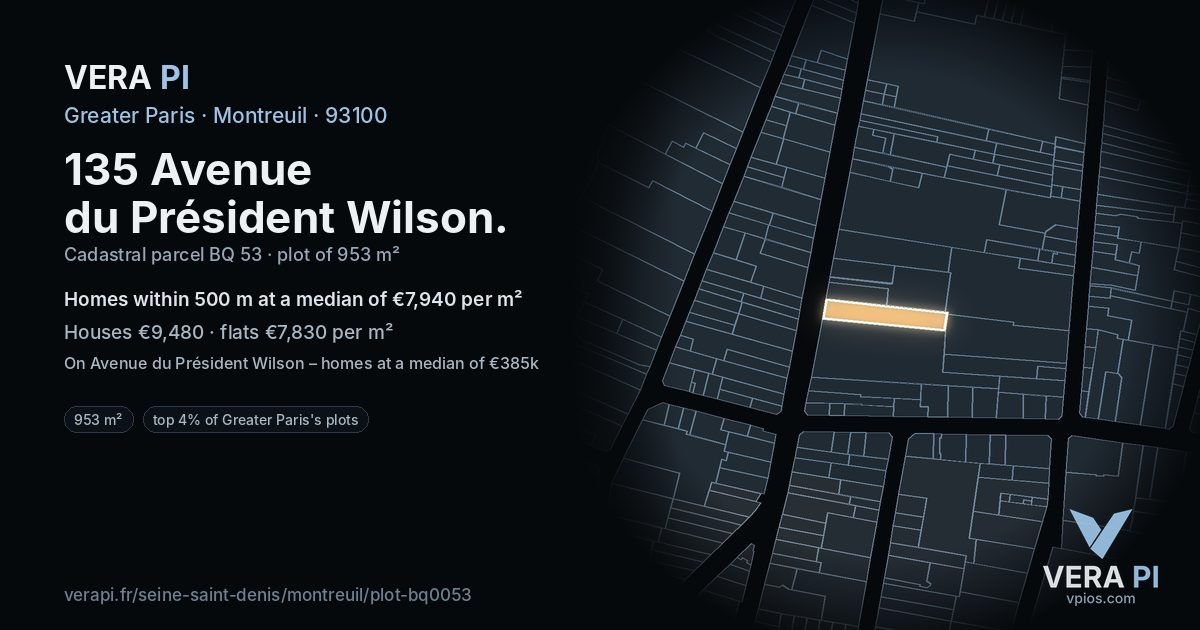 135 Avenue du Président Wilson, Montreuil at night – the plot lit, the parcels around coloured by the prices near them