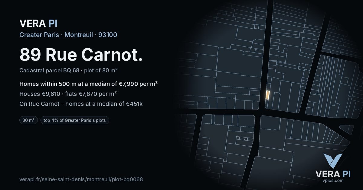 89 Rue Carnot, Montreuil at night – the plot lit, the parcels around coloured by the prices near them