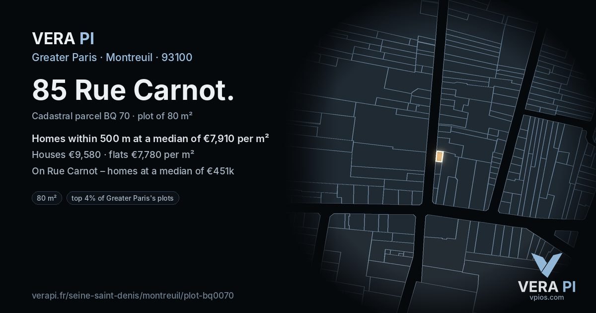 85 Rue Carnot, Montreuil at night – the plot lit, the parcels around coloured by the prices near them