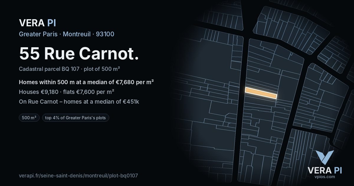 55 Rue Carnot, Montreuil at night – the plot lit, the parcels around coloured by the prices near them