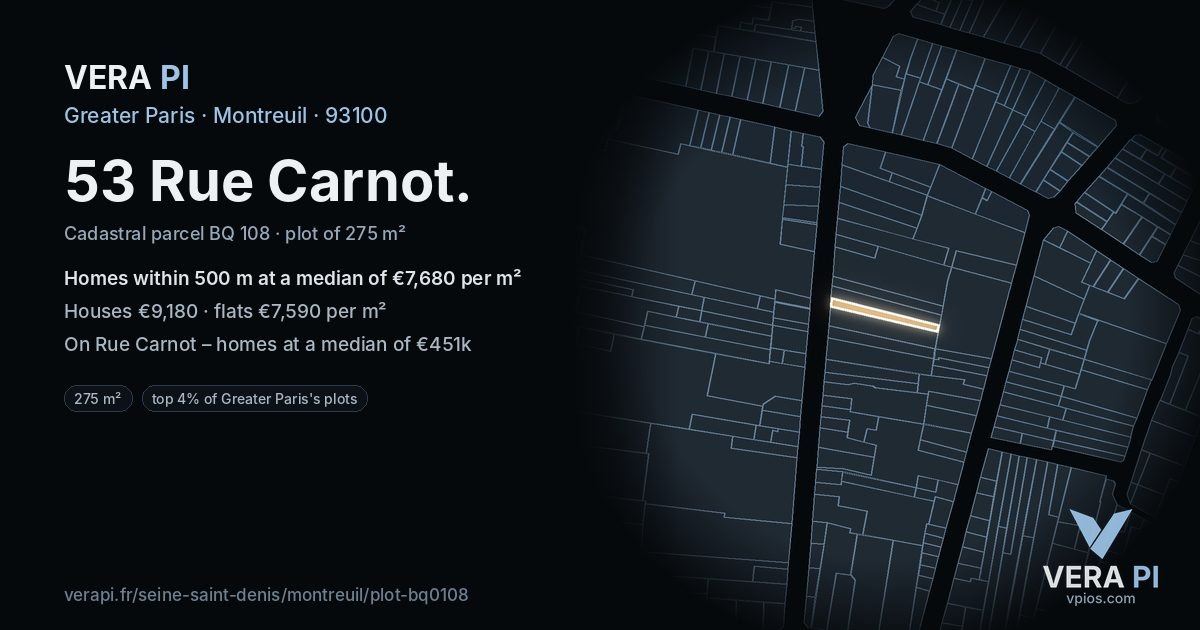 53 Rue Carnot, Montreuil at night – the plot lit, the parcels around coloured by the prices near them