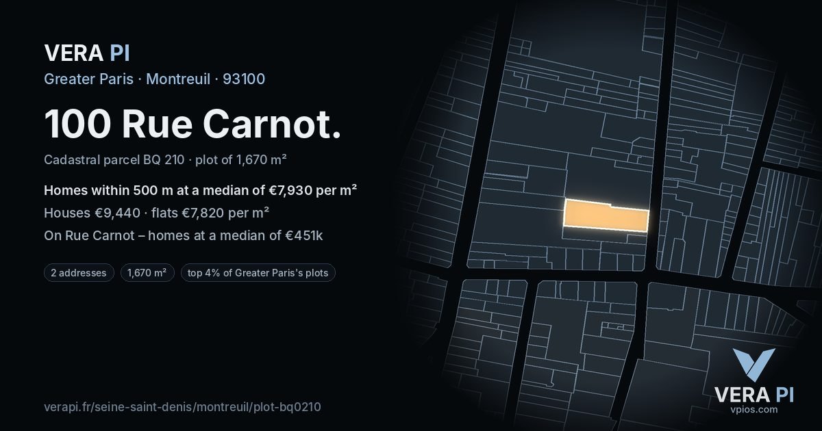 100 Rue Carnot, Montreuil at night – the plot lit, the parcels around coloured by the prices near them