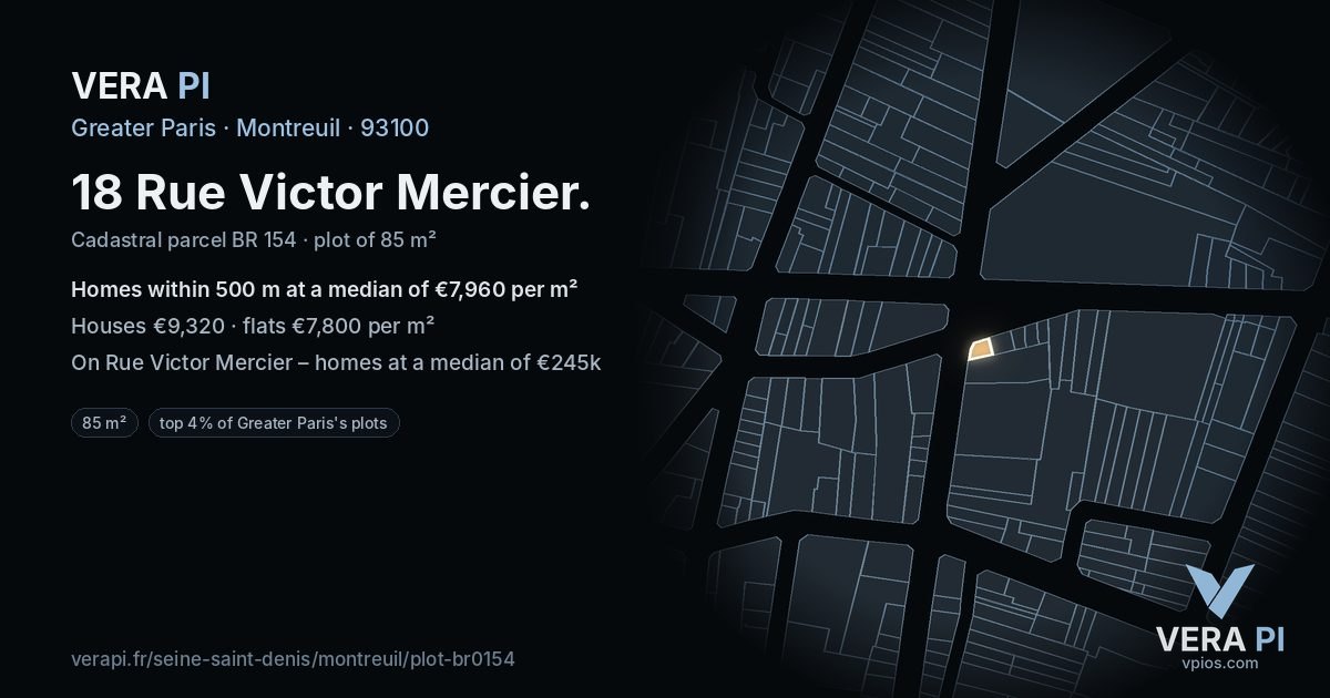 18 Rue Victor Mercier, Montreuil at night – the plot lit, the parcels around coloured by the prices near them