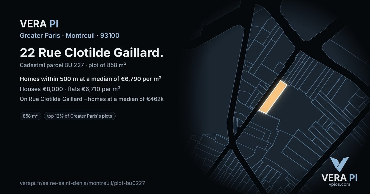 22 Rue Clotilde Gaillard, Montreuil at night – the plot lit, the parcels around coloured by the prices near them