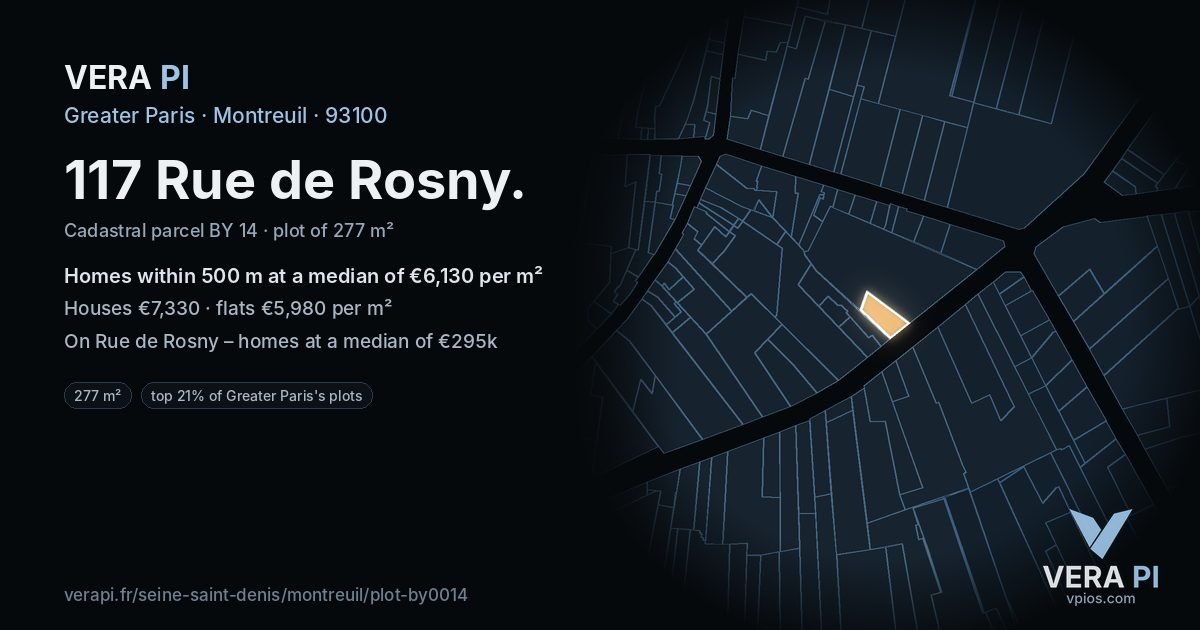 117 Rue de Rosny, Montreuil at night – the plot lit, the parcels around coloured by the prices near them