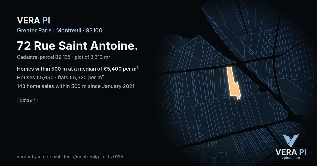 72 Rue Saint Antoine, Montreuil at night – the plot lit, the parcels around coloured by the prices near them