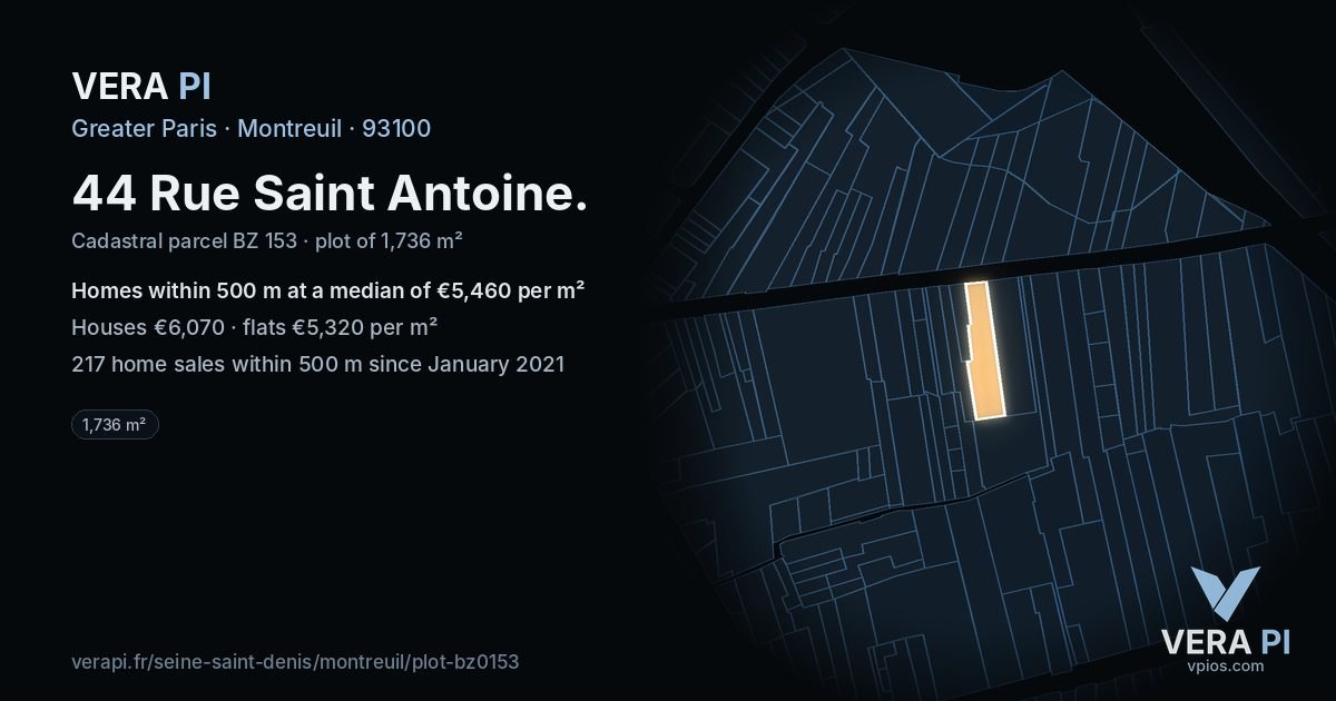 44 Rue Saint Antoine, Montreuil at night – the plot lit, the parcels around coloured by the prices near them