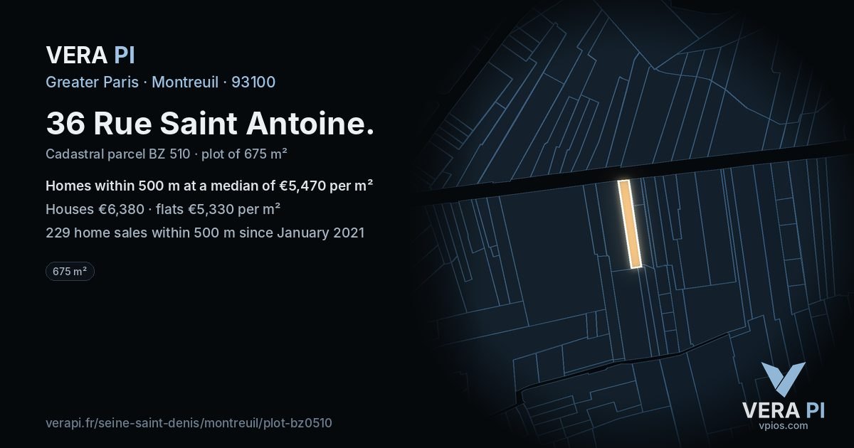 36 Rue Saint Antoine, Montreuil at night – the plot lit, the parcels around coloured by the prices near them