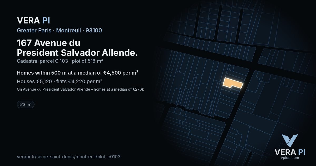 167 Avenue du President Salvador Allende, Montreuil at night – the plot lit, the parcels around coloured by the prices near them