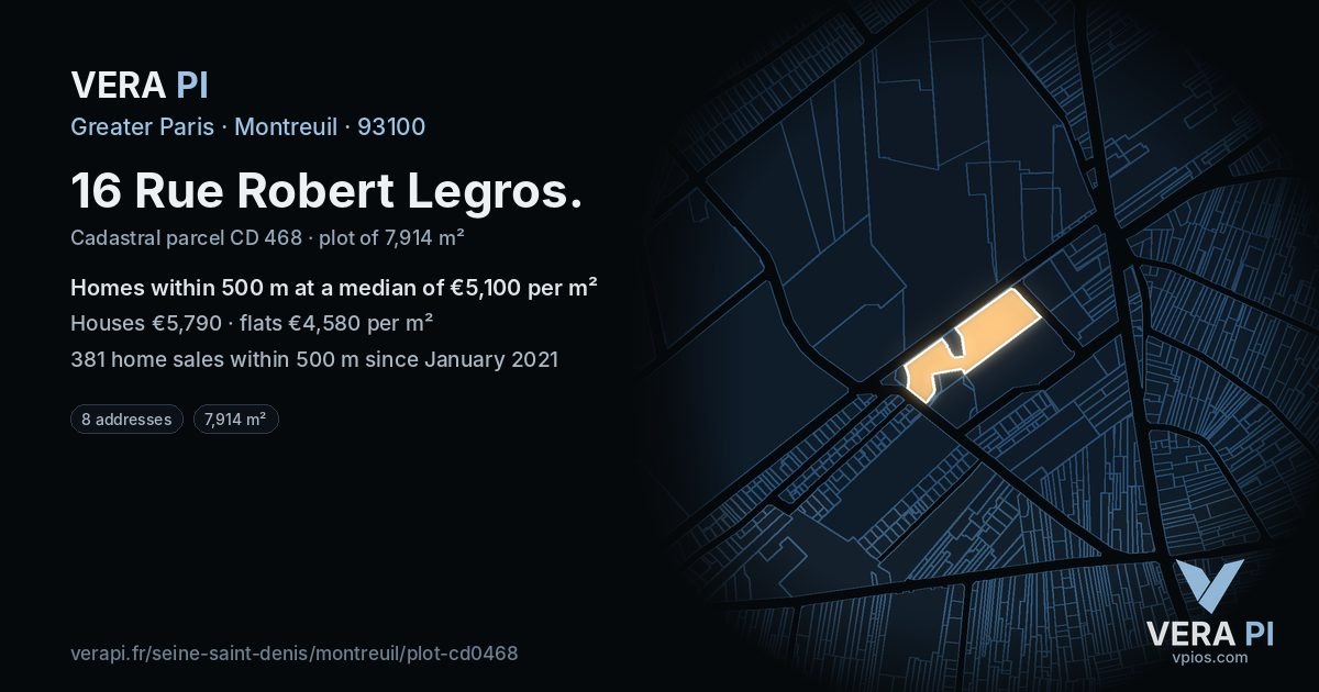 16 Rue Robert Legros, Montreuil at night – the plot lit, the parcels around coloured by the prices near them