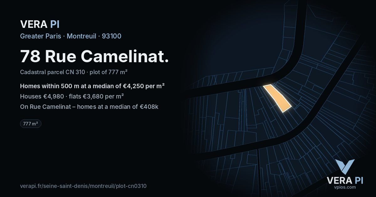 78 Rue Camelinat, Montreuil at night – the plot lit, the parcels around coloured by the prices near them