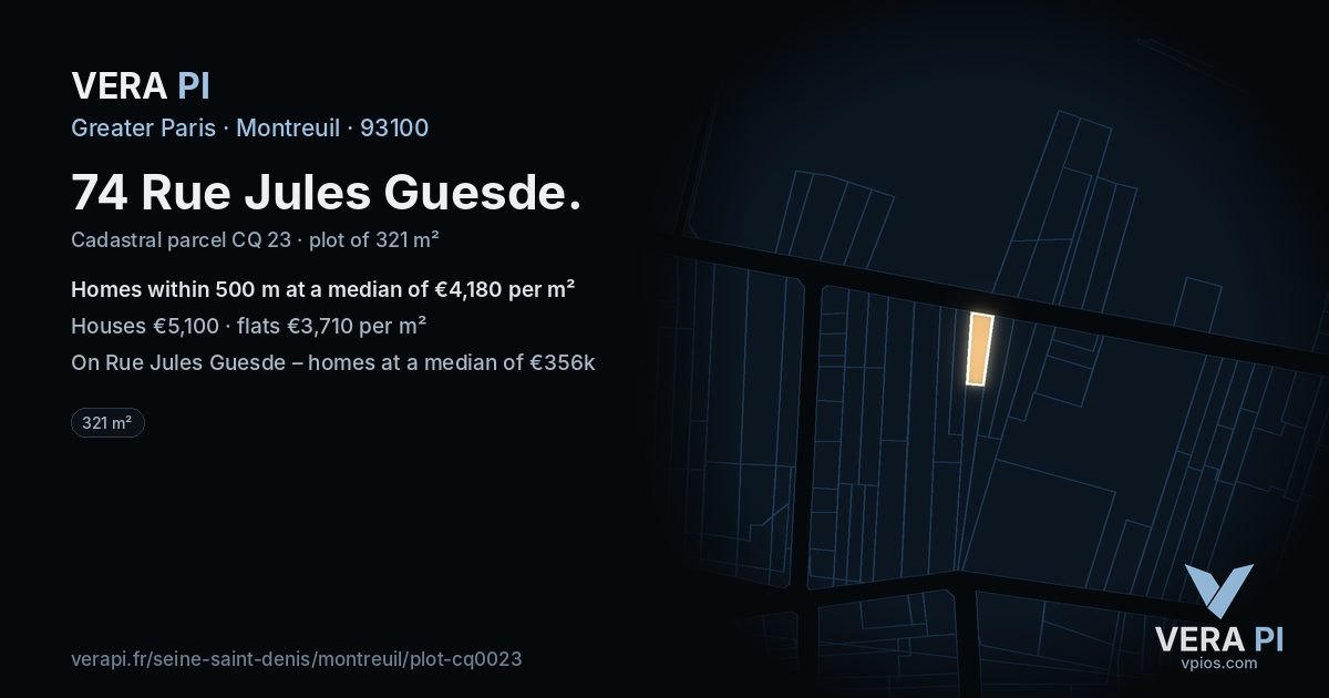 74 Rue Jules Guesde, Montreuil at night – the plot lit, the parcels around coloured by the prices near them