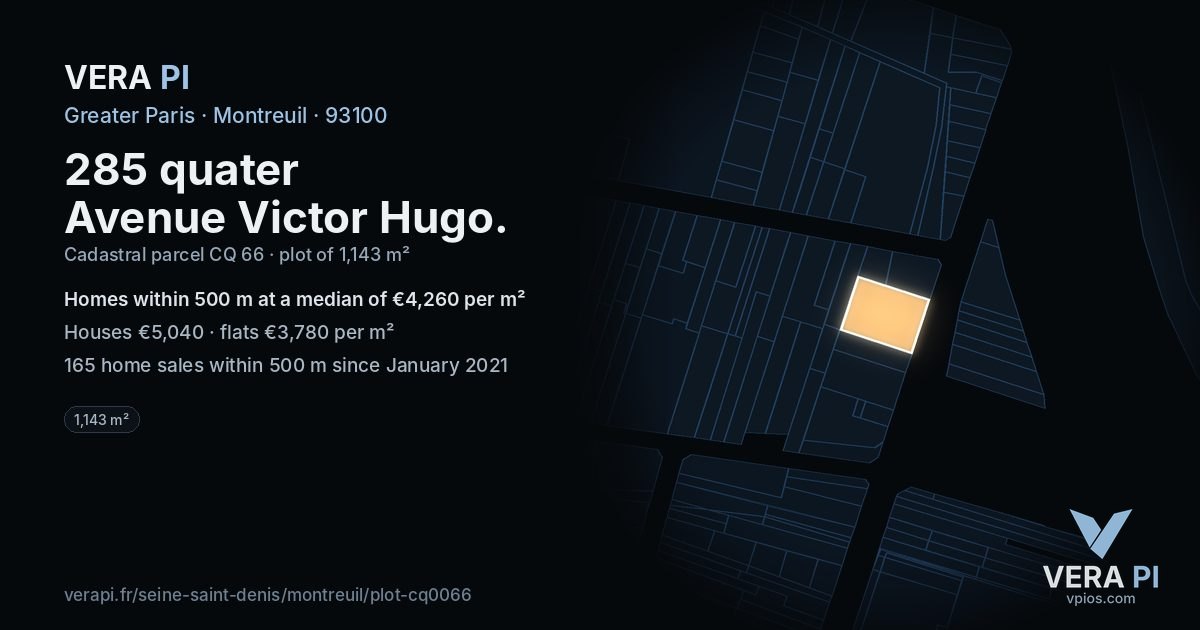 285 quater Avenue Victor Hugo, Montreuil at night – the plot lit, the parcels around coloured by the prices near them