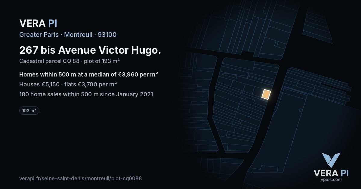 267 bis Avenue Victor Hugo, Montreuil at night – the plot lit, the parcels around coloured by the prices near them