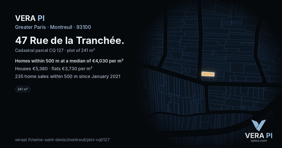 47 Rue de la Tranchée, Montreuil at night – the plot lit, the parcels around coloured by the prices near them
