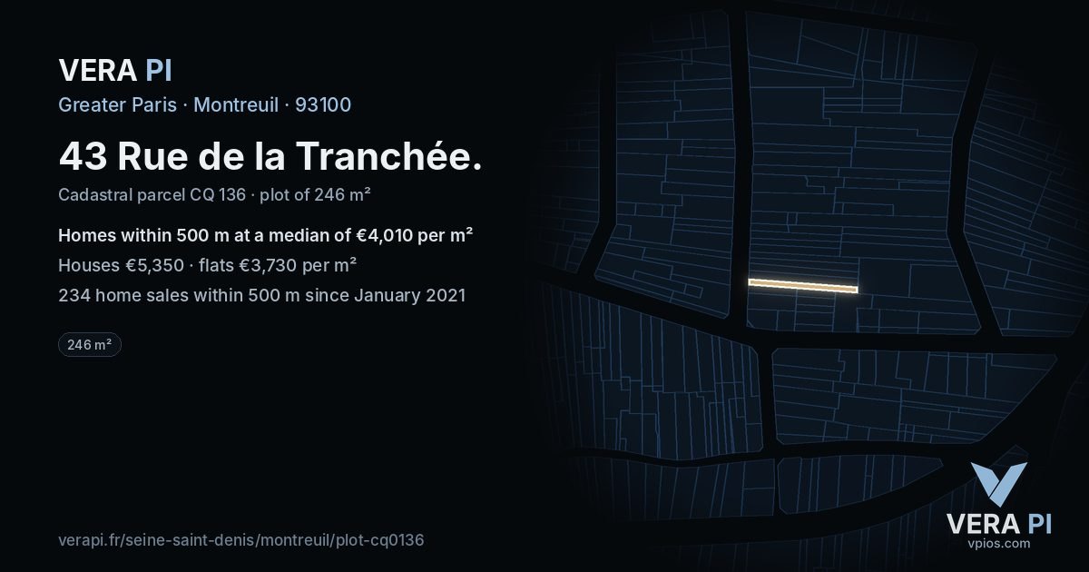43 Rue de la Tranchée, Montreuil at night – the plot lit, the parcels around coloured by the prices near them