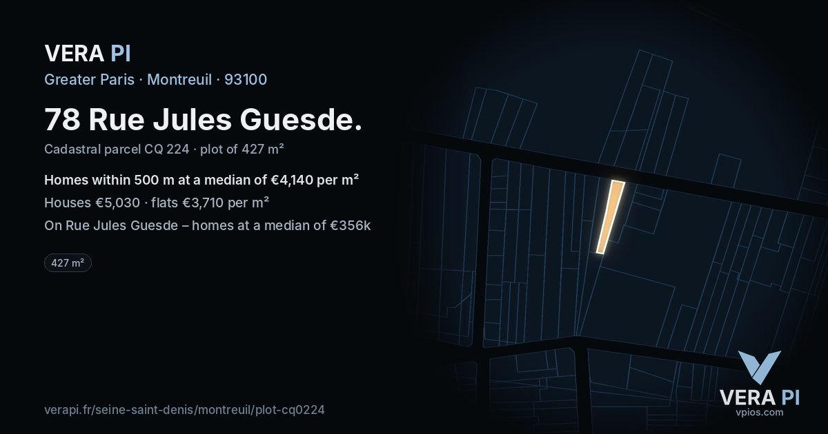 78 Rue Jules Guesde, Montreuil at night – the plot lit, the parcels around coloured by the prices near them