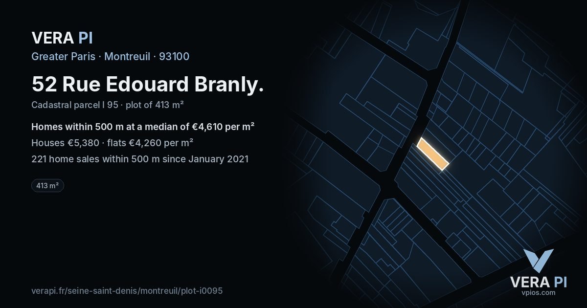 52 Rue Edouard Branly, Montreuil at night – the plot lit, the parcels around coloured by the prices near them