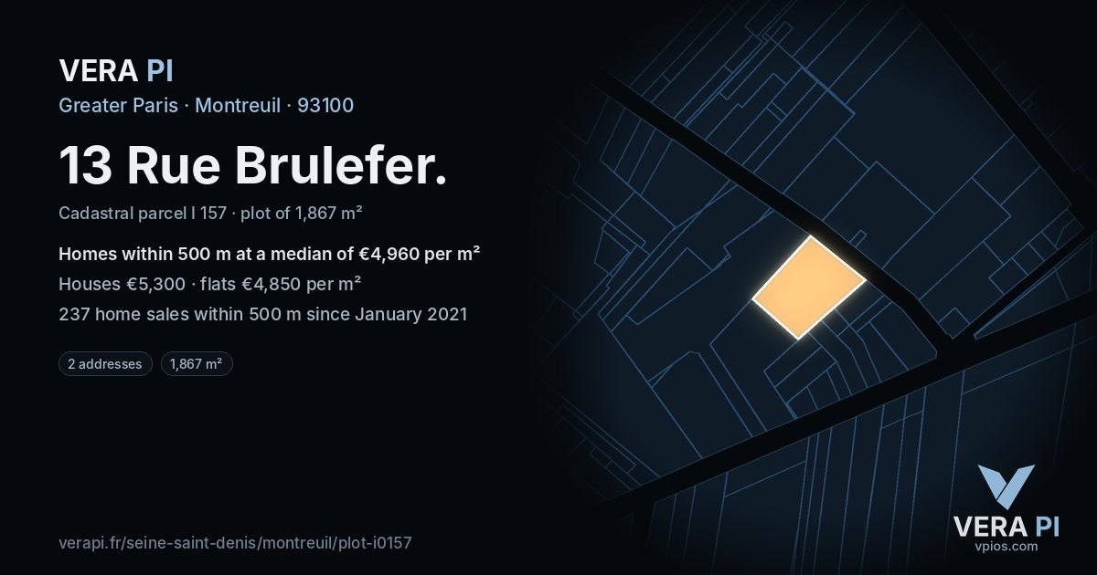 13 Rue Brulefer, Montreuil at night – the plot lit, the parcels around coloured by the prices near them