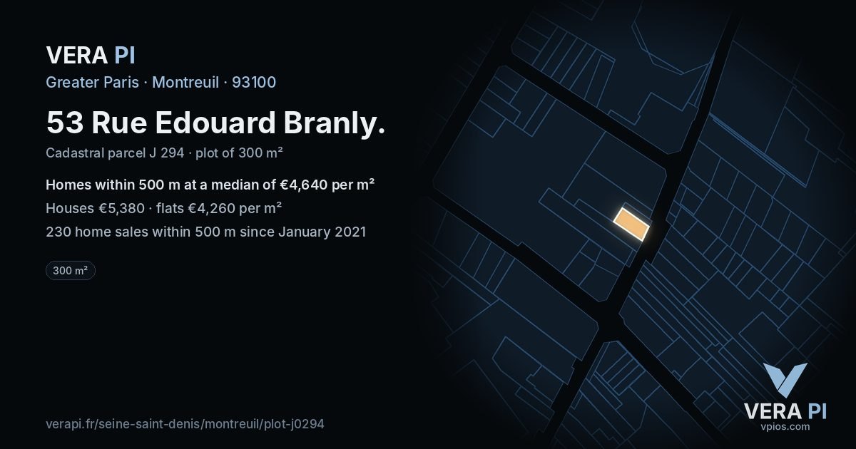 53 Rue Edouard Branly, Montreuil at night – the plot lit, the parcels around coloured by the prices near them