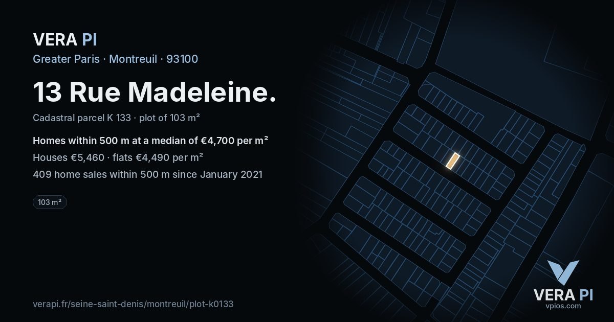 13 Rue Madeleine, Montreuil at night – the plot lit, the parcels around coloured by the prices near them