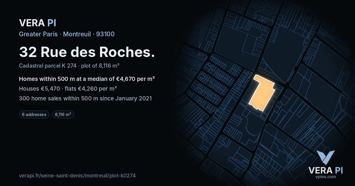32 Rue des Roches, Montreuil at night – the plot lit, the parcels around coloured by the prices near them