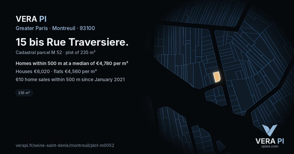 15 bis Rue Traversiere, Montreuil at night – the plot lit, the parcels around coloured by the prices near them