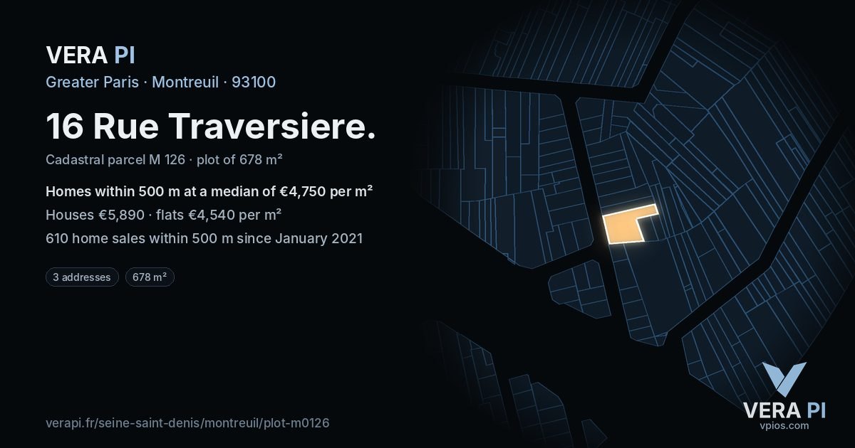 16 Rue Traversiere, Montreuil at night – the plot lit, the parcels around coloured by the prices near them
