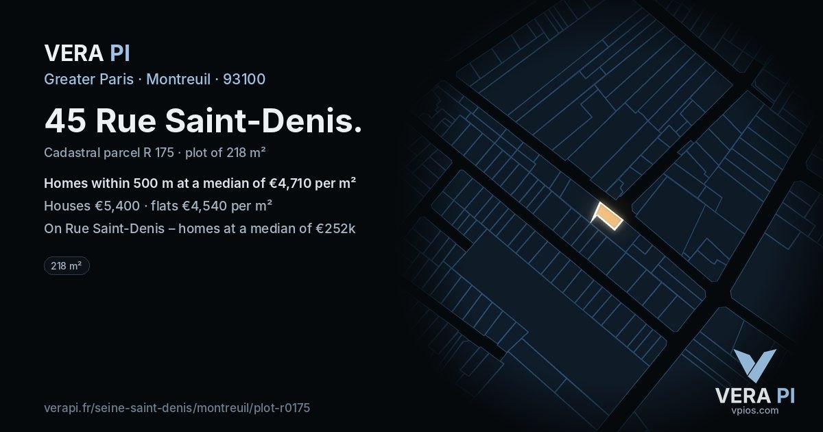 45 Rue Saint-Denis, Montreuil at night – the plot lit, the parcels around coloured by the prices near them