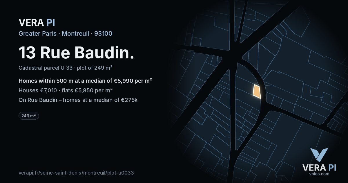 13 Rue Baudin, Montreuil at night – the plot lit, the parcels around coloured by the prices near them