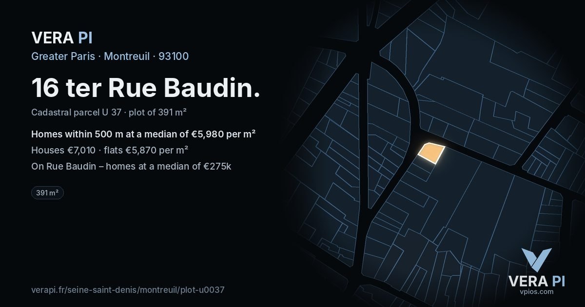 16 ter Rue Baudin, Montreuil at night – the plot lit, the parcels around coloured by the prices near them