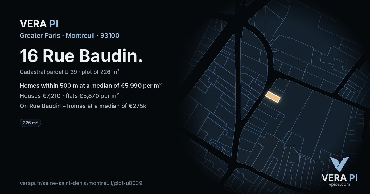16 Rue Baudin, Montreuil at night – the plot lit, the parcels around coloured by the prices near them