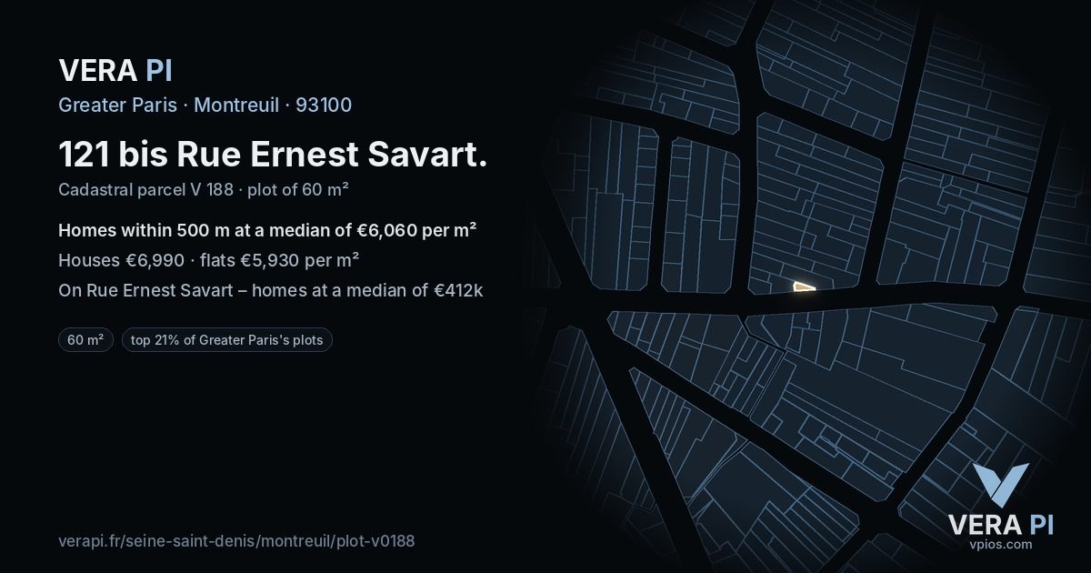 121 bis Rue Ernest Savart, Montreuil at night – the plot lit, the parcels around coloured by the prices near them