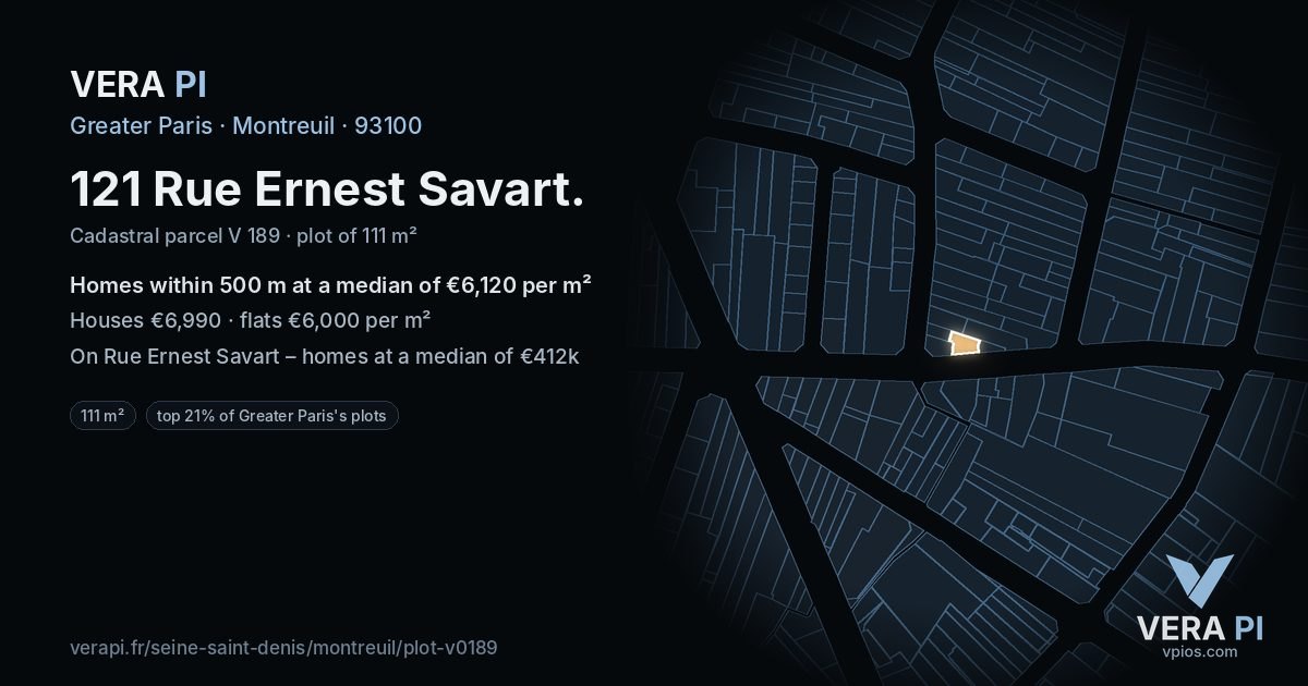 121 Rue Ernest Savart, Montreuil at night – the plot lit, the parcels around coloured by the prices near them