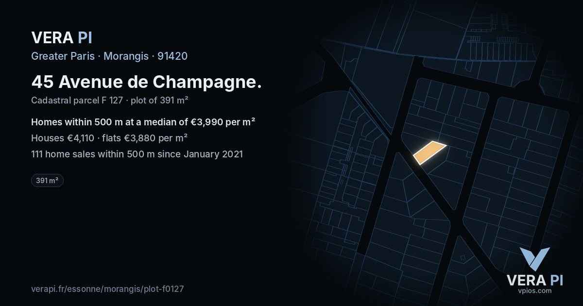 45 Avenue de Champagne, Morangis at night – the plot lit, the parcels around coloured by the prices near them