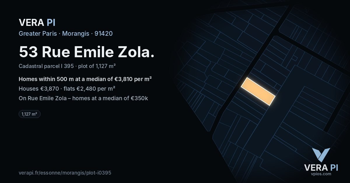 53 Rue Emile Zola, Morangis at night – the plot lit, the parcels around coloured by the prices near them
