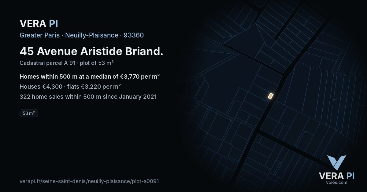 45 Avenue Aristide Briand, Neuilly-Plaisance at night – the plot lit, the parcels around coloured by the prices near them