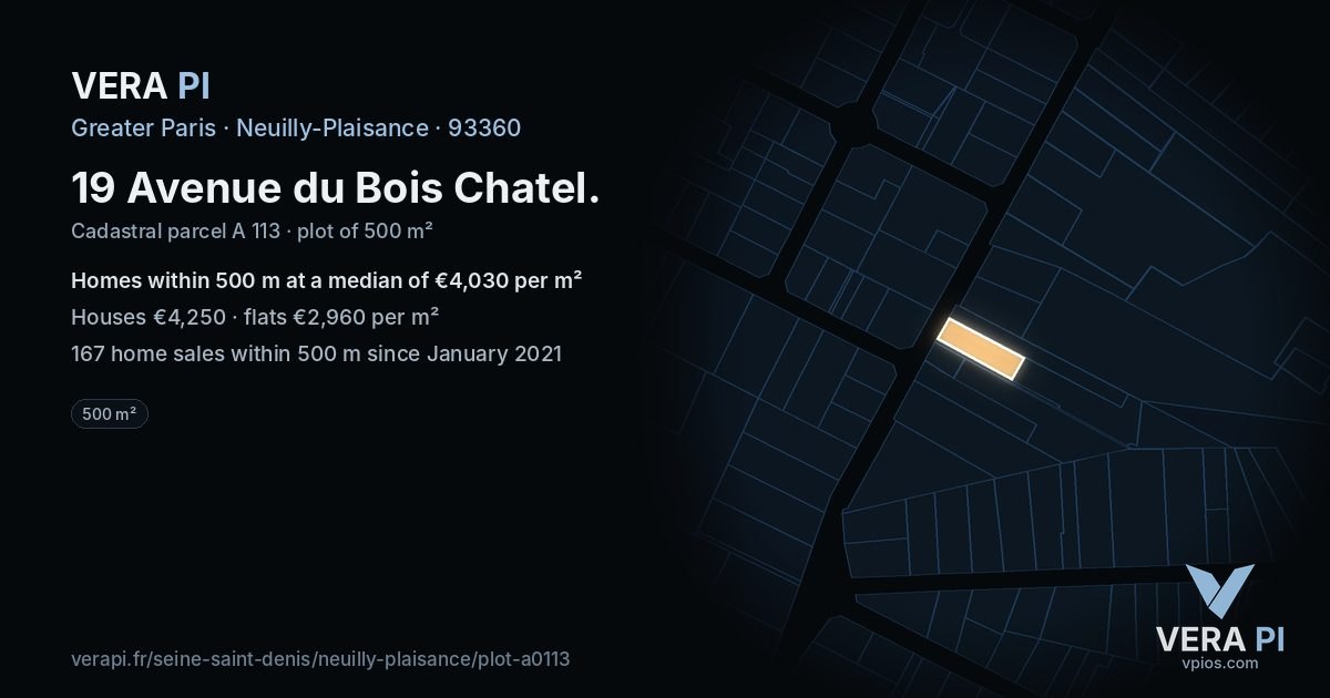 19 Avenue du Bois Chatel, Neuilly-Plaisance at night – the plot lit, the parcels around coloured by the prices near them