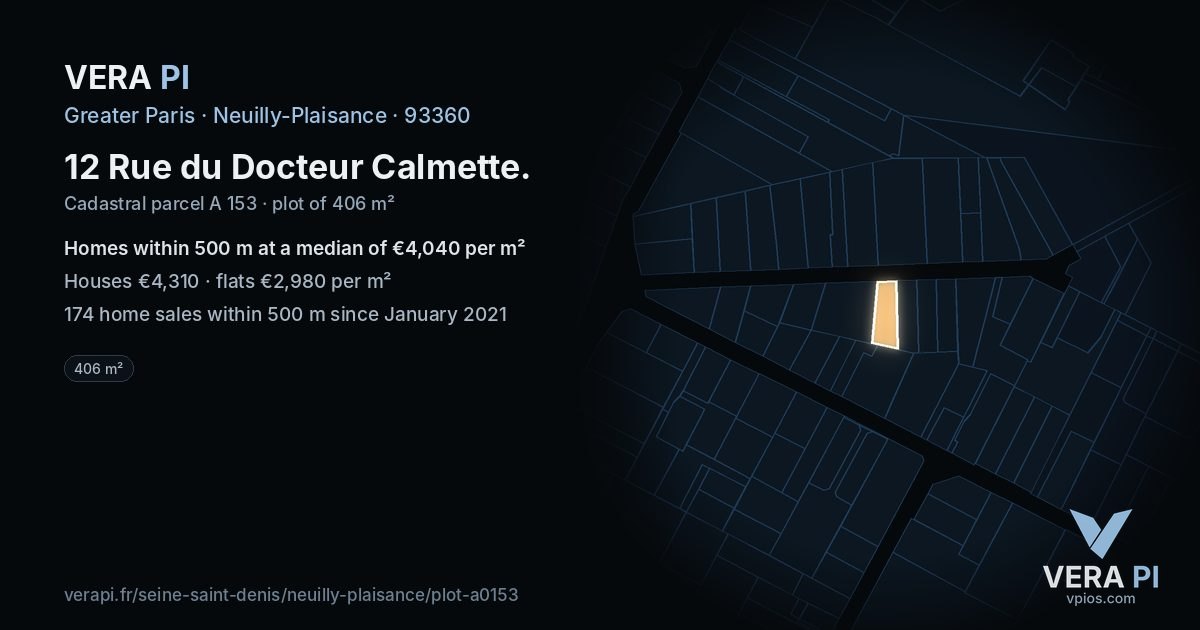 12 Rue du Docteur Calmette, Neuilly-Plaisance at night – the plot lit, the parcels around coloured by the prices near them
