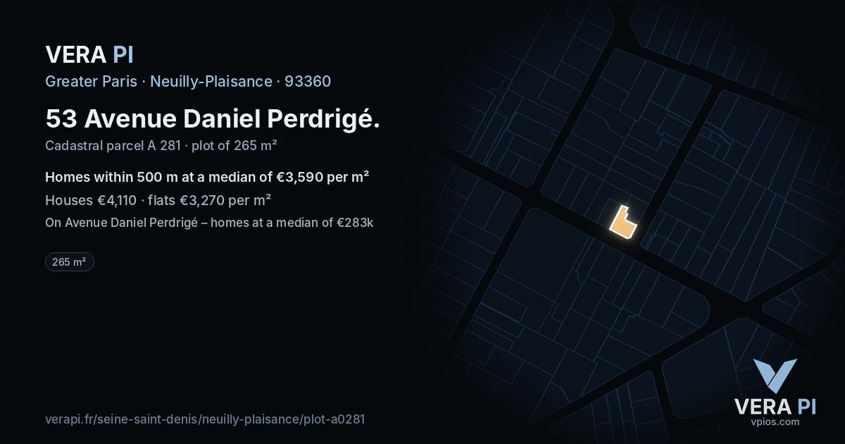 53 Avenue Daniel Perdrigé, Neuilly-Plaisance at night – the plot lit, the parcels around coloured by the prices near them
