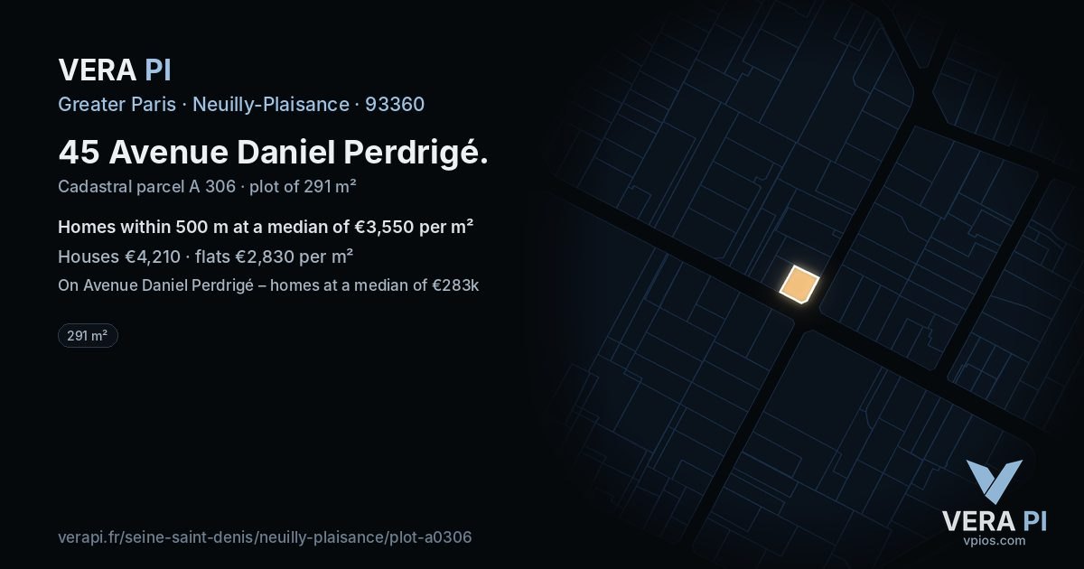 45 Avenue Daniel Perdrigé, Neuilly-Plaisance at night – the plot lit, the parcels around coloured by the prices near them