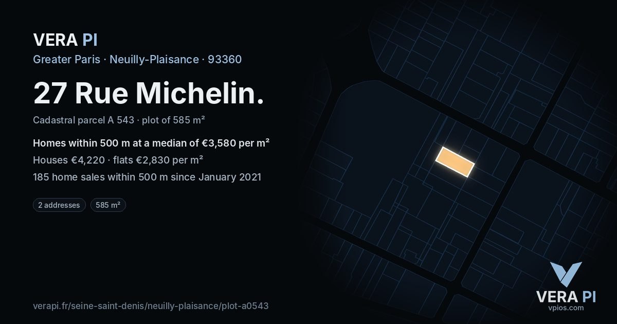 27 Rue Michelin, Neuilly-Plaisance at night – the plot lit, the parcels around coloured by the prices near them