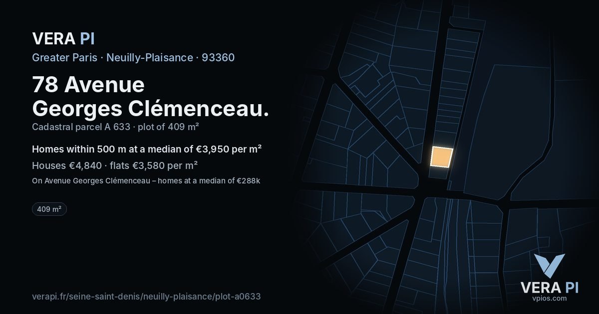 78 Avenue Georges Clémenceau, Neuilly-Plaisance at night – the plot lit, the parcels around coloured by the prices near them