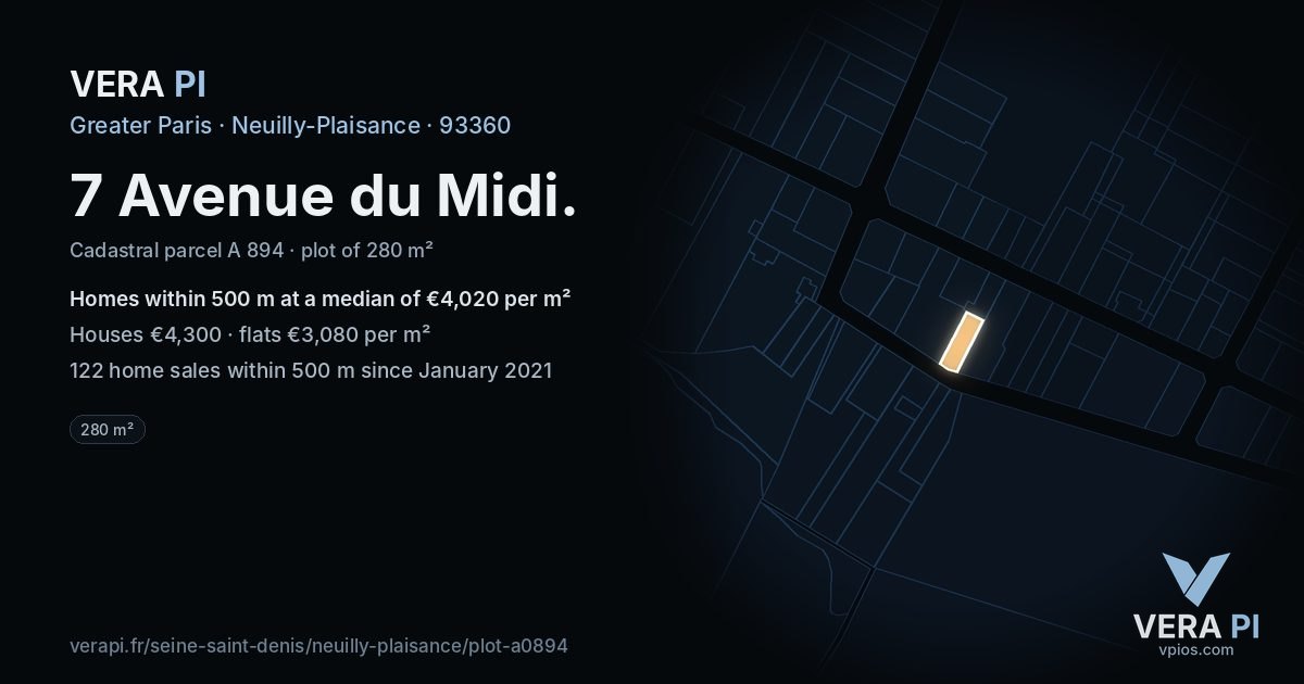 7 Avenue du Midi, Neuilly-Plaisance at night – the plot lit, the parcels around coloured by the prices near them
