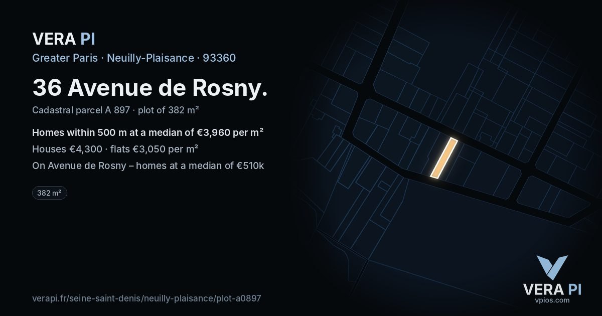 36 Avenue de Rosny, Neuilly-Plaisance at night – the plot lit, the parcels around coloured by the prices near them