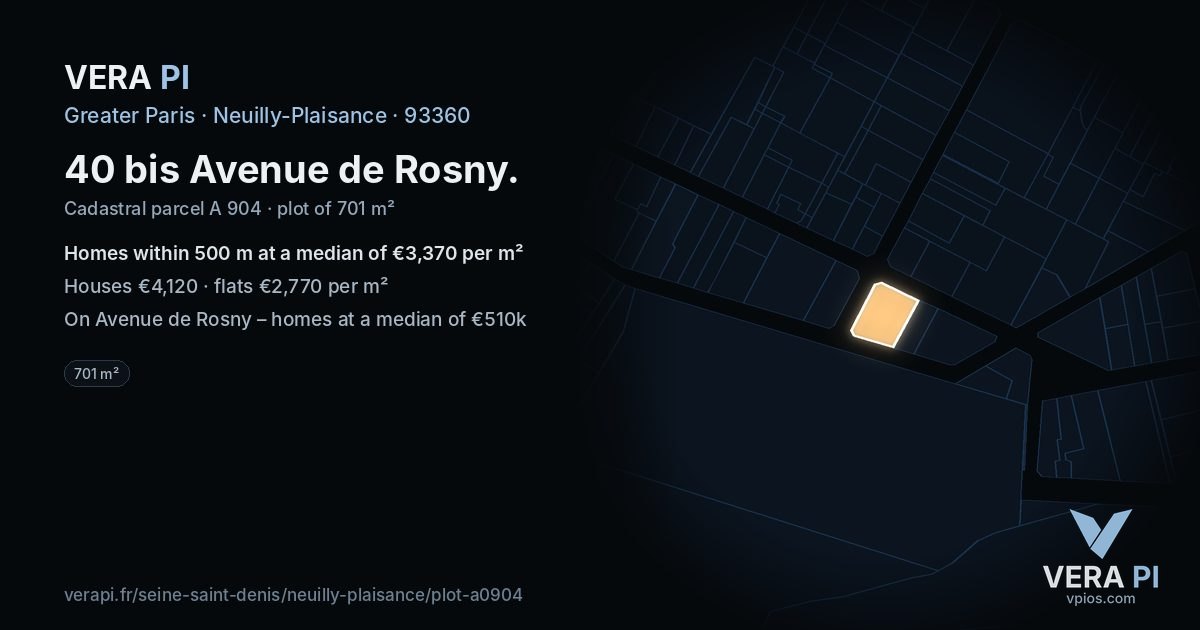 40 bis Avenue de Rosny, Neuilly-Plaisance at night – the plot lit, the parcels around coloured by the prices near them