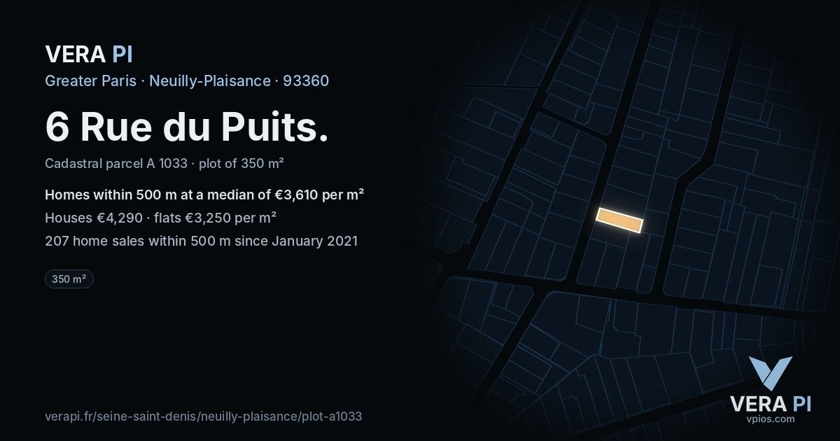 6 Rue du Puits, Neuilly-Plaisance at night – the plot lit, the parcels around coloured by the prices near them